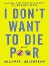 Cover image for I Don't Want to Die Poor